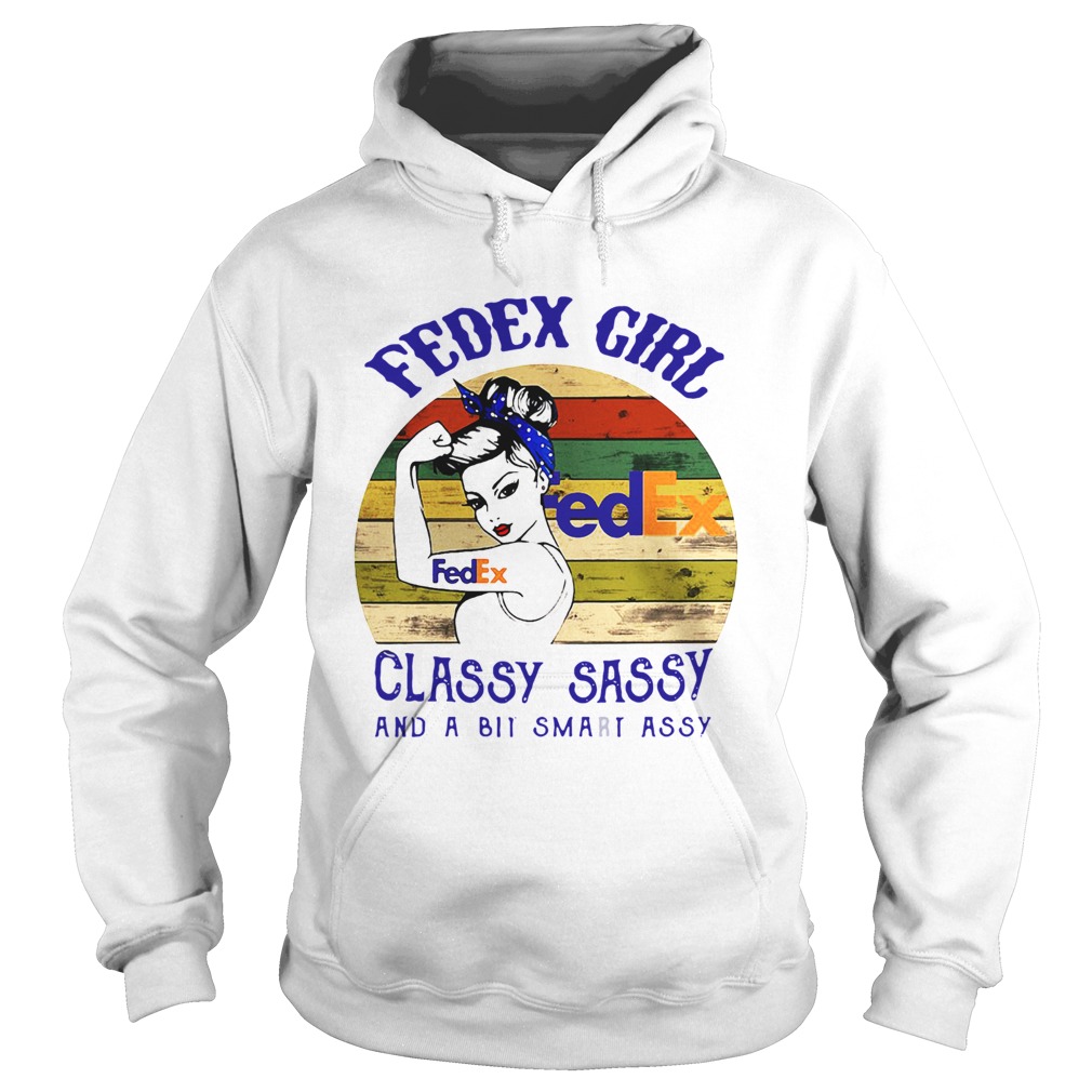 Fedex Girl Classy Sassy And A Bit Smart Assy Vintage Hoodie