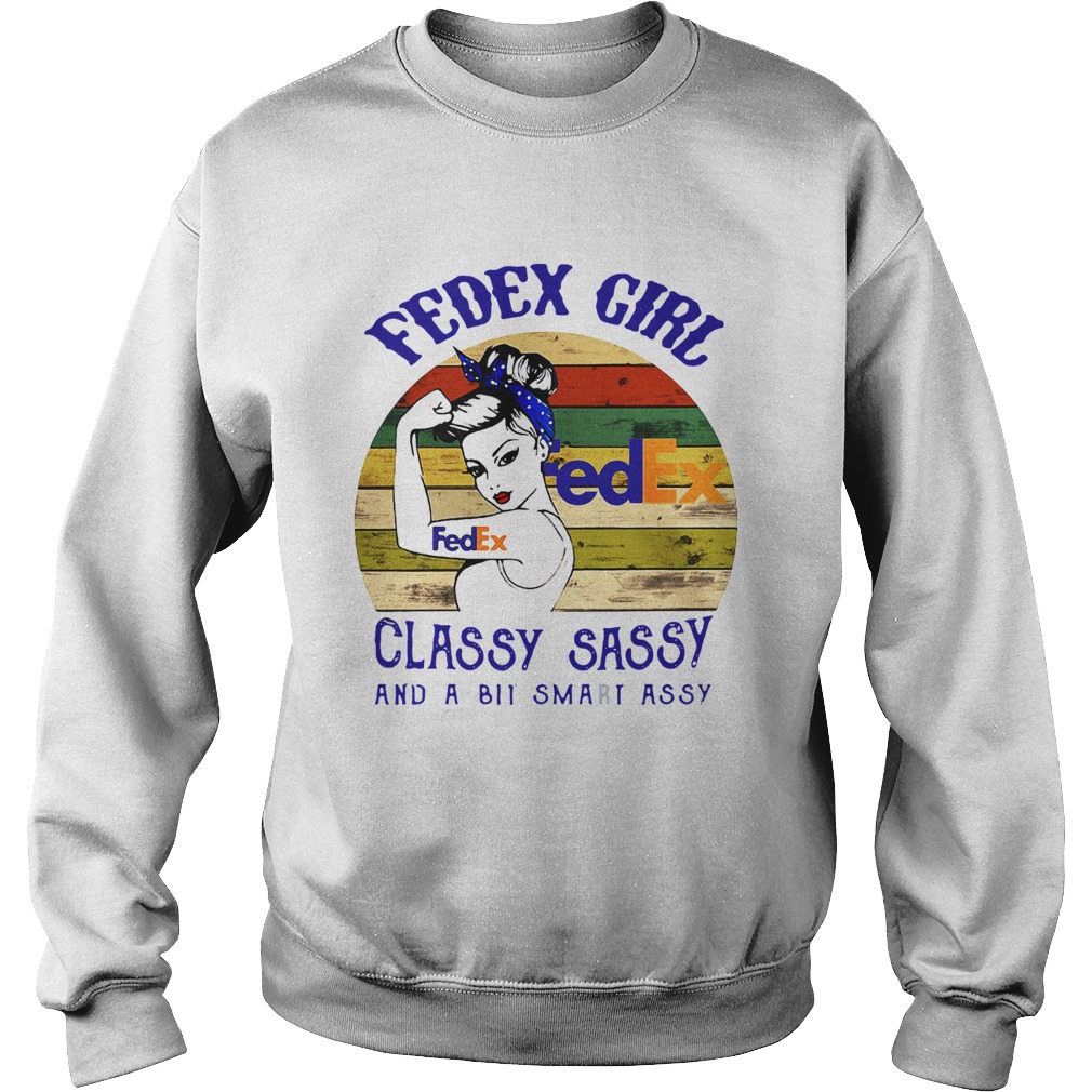 Fedex Girl Classy Sassy And A Bit Smart Assy Vintage Sweatshirt