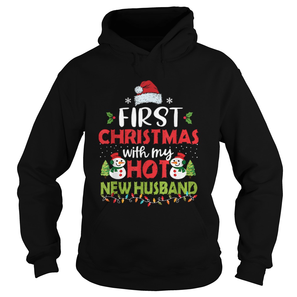 First Christmas With My Hot New Husband Hoodie