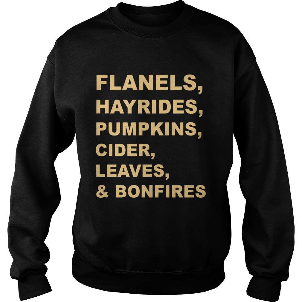 Flannels Hayrides Pumpkins Cider Leavers and Bonfires Sweatshirt