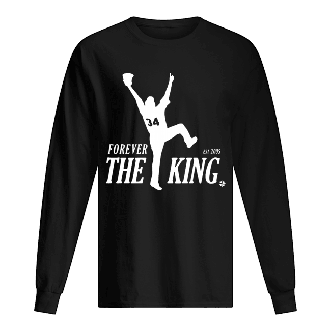 Forever the King est 2005 Long Sleeved T-shirt 