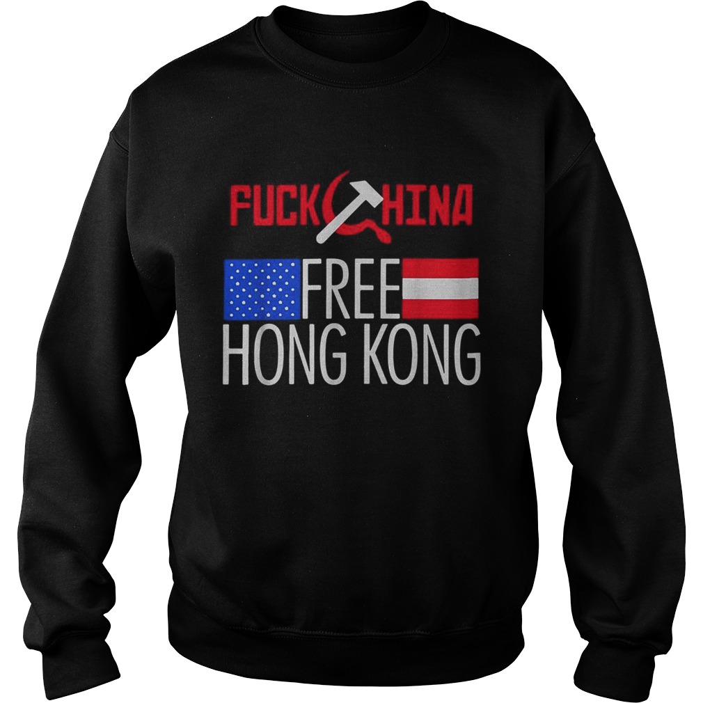 Fuck China free Hong Kong Sweatshirt