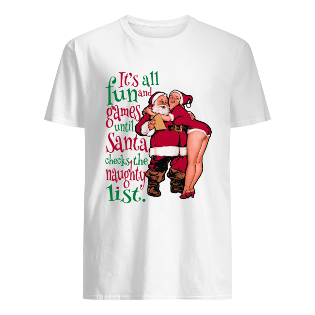 Fun And Games Until Santa Check The Naughty List Raglan Classic Men's T-shirt
