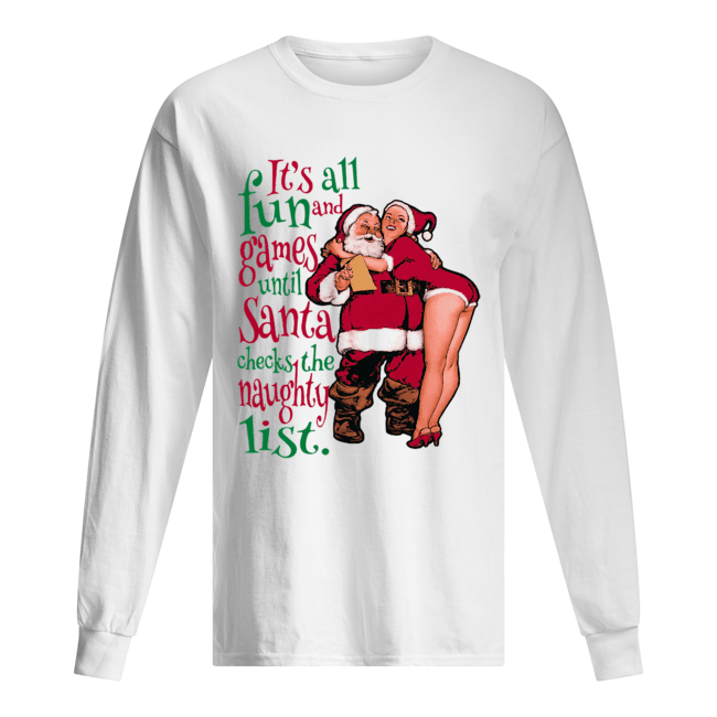 Fun And Games Until Santa Check The Naughty List Raglan Long Sleeved T-shirt 