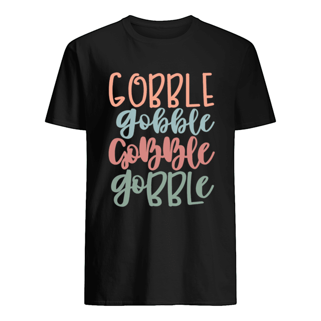 Gobble Gobble Gobble Gobble Gift Classic Men's T-shirt