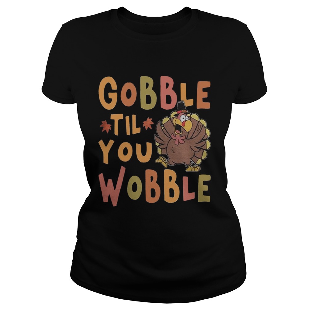 Gobble Till You Wobble Funny Thanksgiving Turkey Magnet Classic Ladies