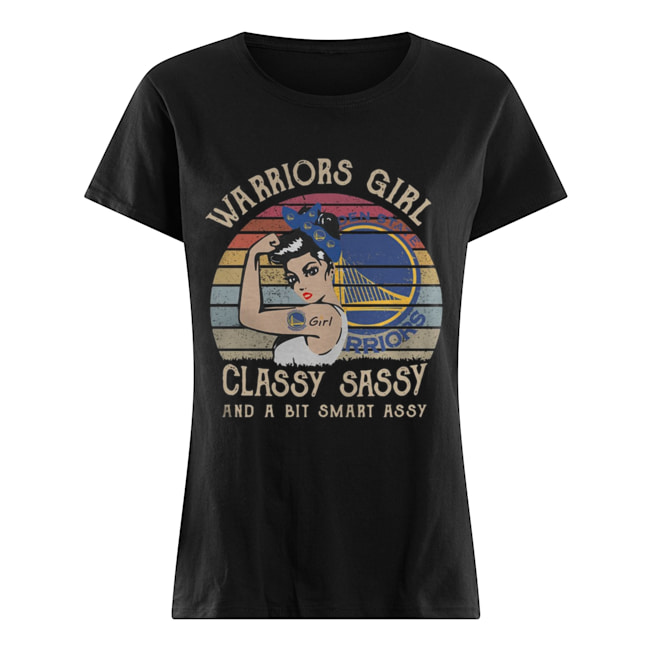 Golden State Warriors Girl Classy Sassy And A Bit Smart Assy Vintage Classic Women's T-shirt