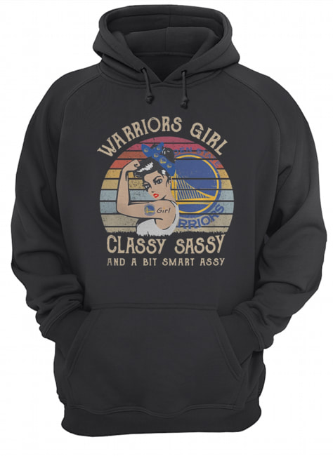 Golden State Warriors Girl Classy Sassy And A Bit Smart Assy Vintage Unisex Hoodie