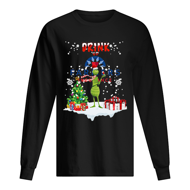 Grinch Drink up Farmers Insurance Christmas Long Sleeved T-shirt 