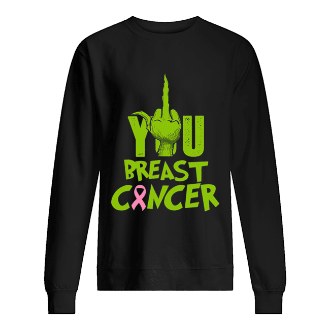 Grinch Hand You Breast Cancer Unisex Sweatshirt