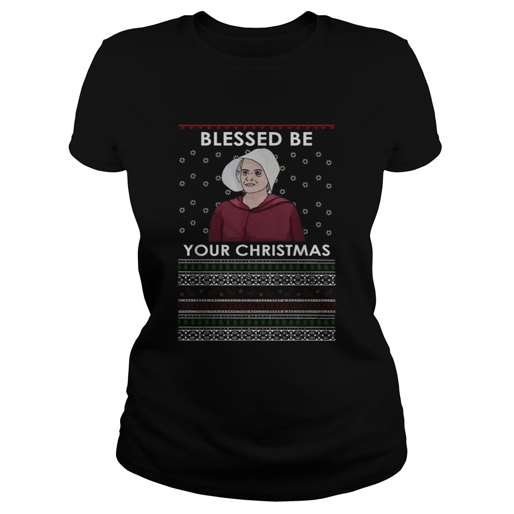 Handmaids Tale Blessed be your Christmas Classic Ladies