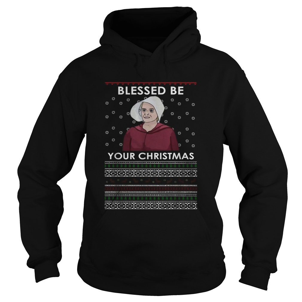 Handmaids Tale Blessed be your Christmas Hoodie