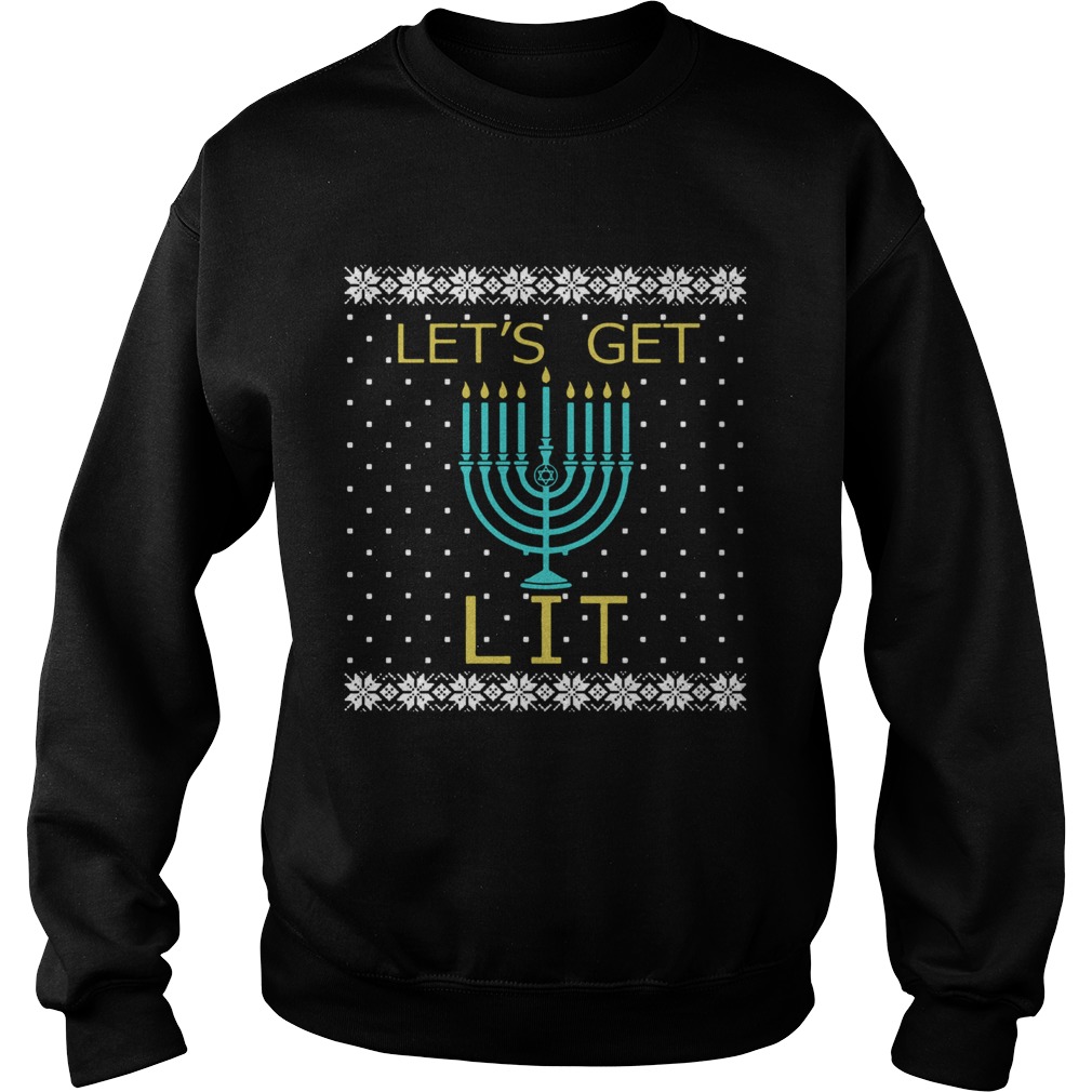 Hanukkah Lets Get Lit Christmas Sweater Sweatshirt