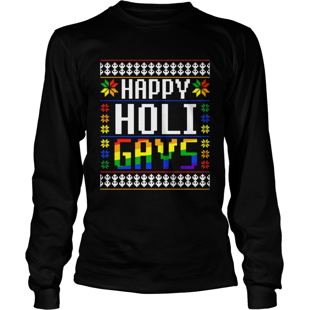 Happy Holi Gays Christmas LGBT LongSleeve