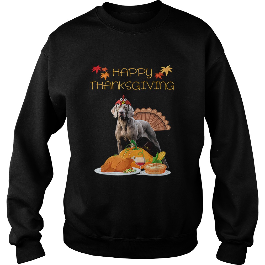 Happy Thanksgiving Day Weimaraner Gift Dog Funny Turkey Sweatshirt