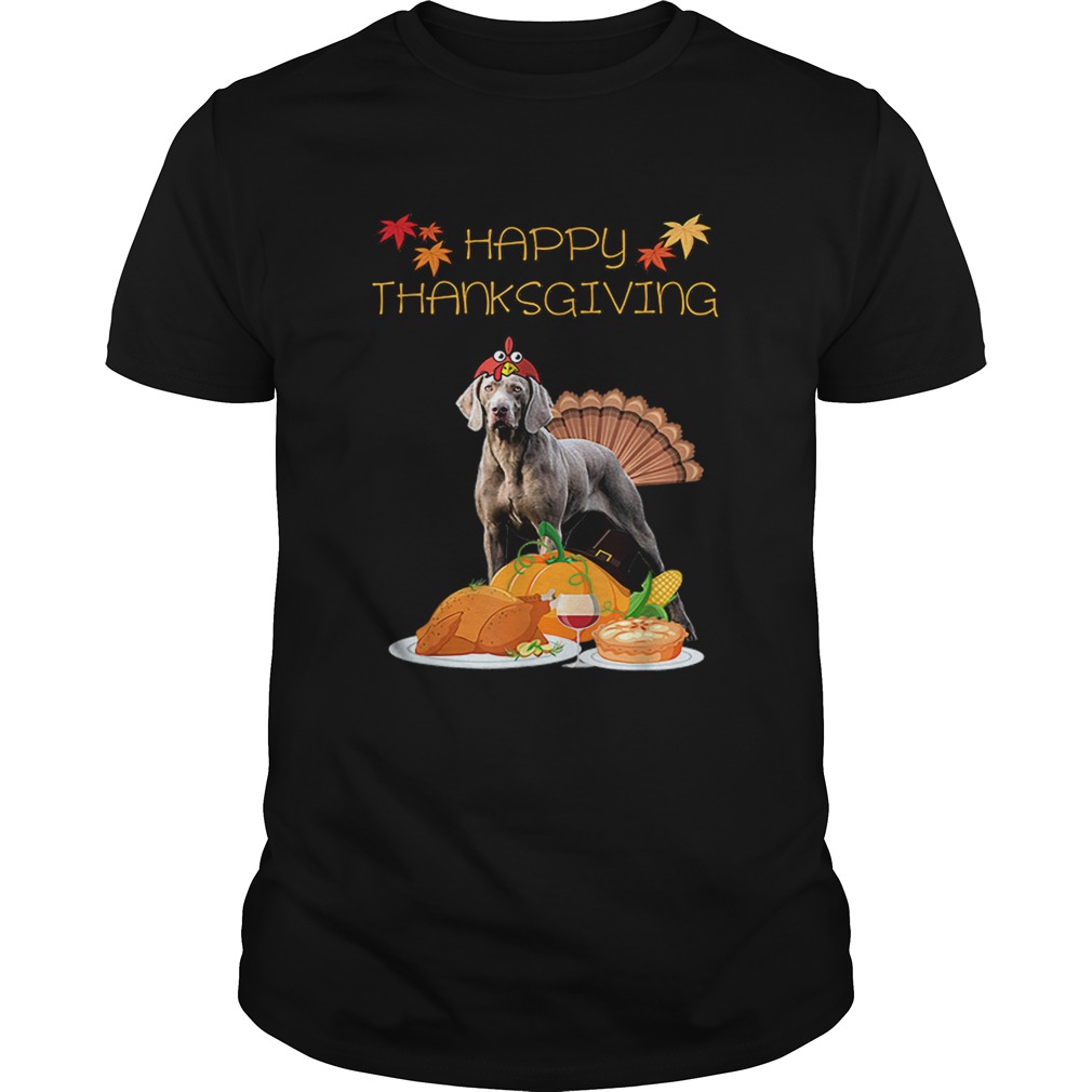 Happy Thanksgiving Day Weimaraner Gift Dog Funny Turkey shirt