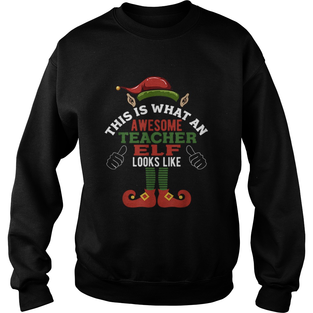 Hot Awesome Teacher Elf Funny Christmas Sweatshirt