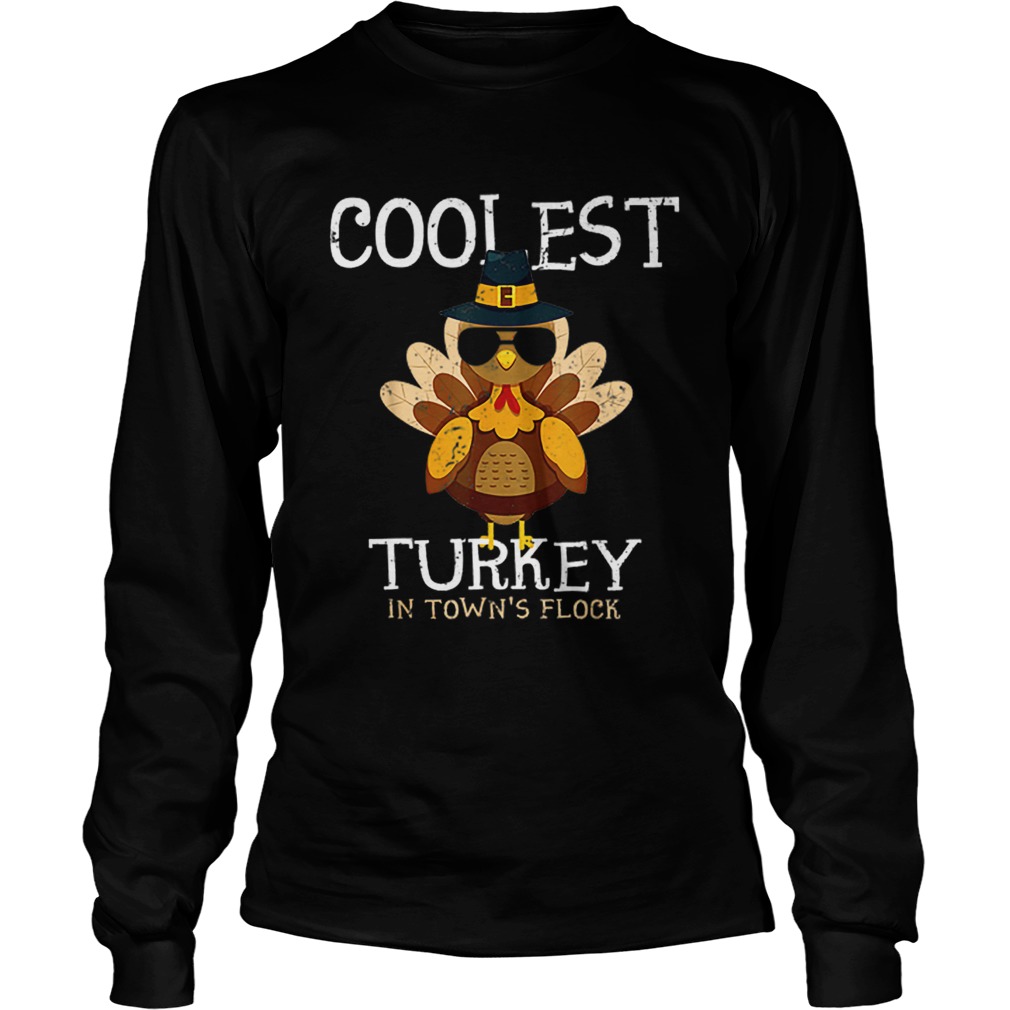 Hot Kids Coolest Turkey In The Towns Flock Thanksgiving boys LongSleeve