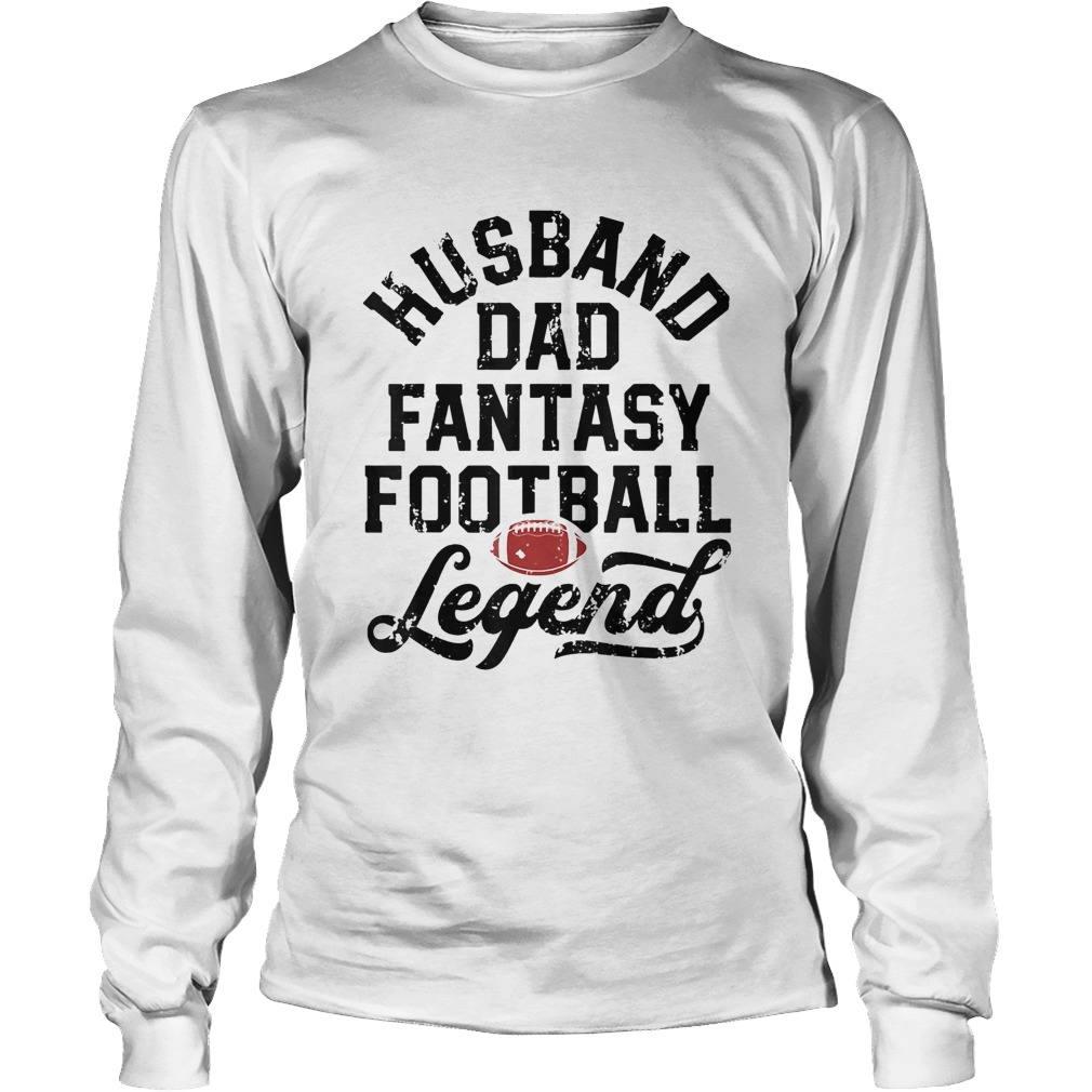 Husband Dad Fantasy Football Legend White LongSleeve