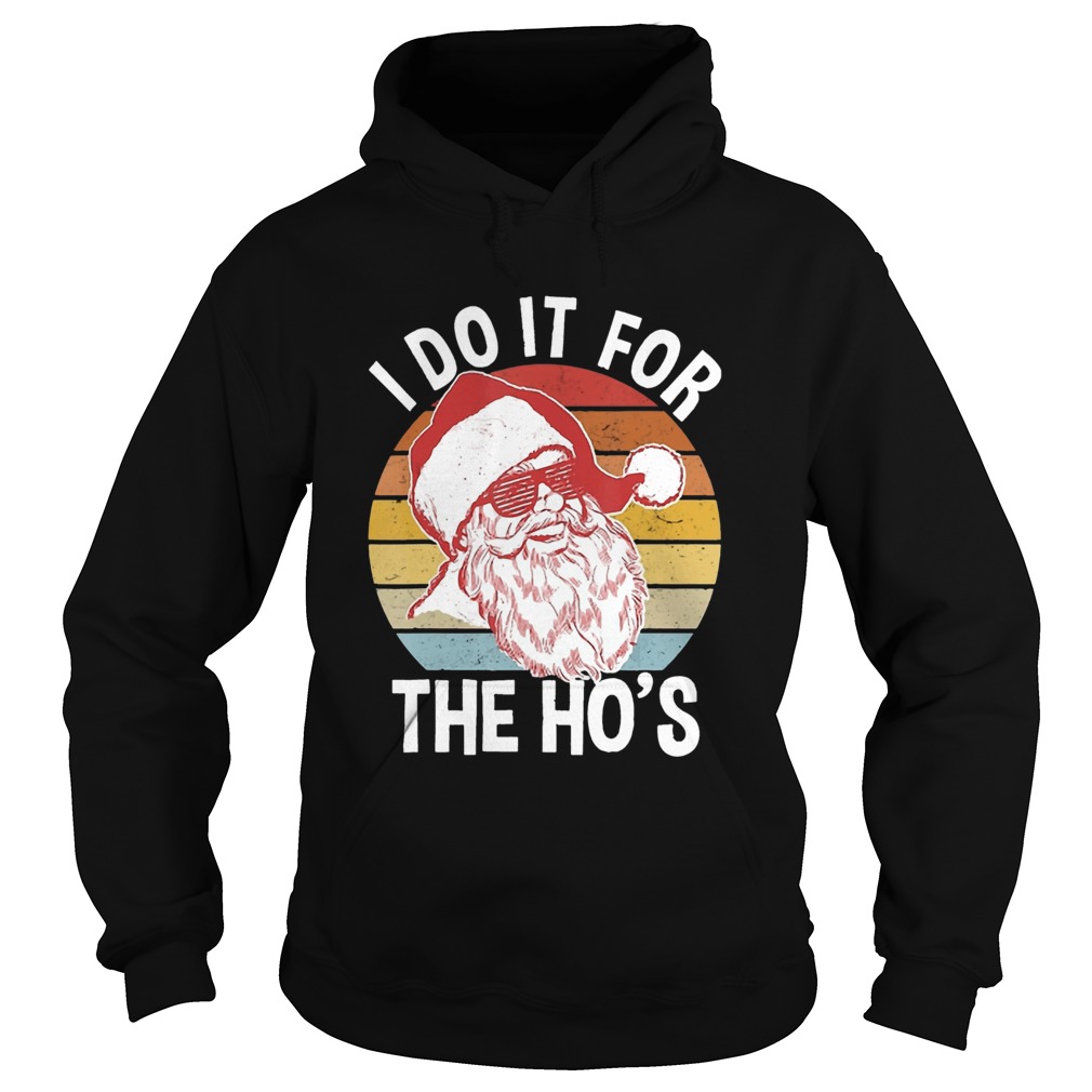 I Do It For The Hos Hipster Santa Vintage Christmas Hoodie