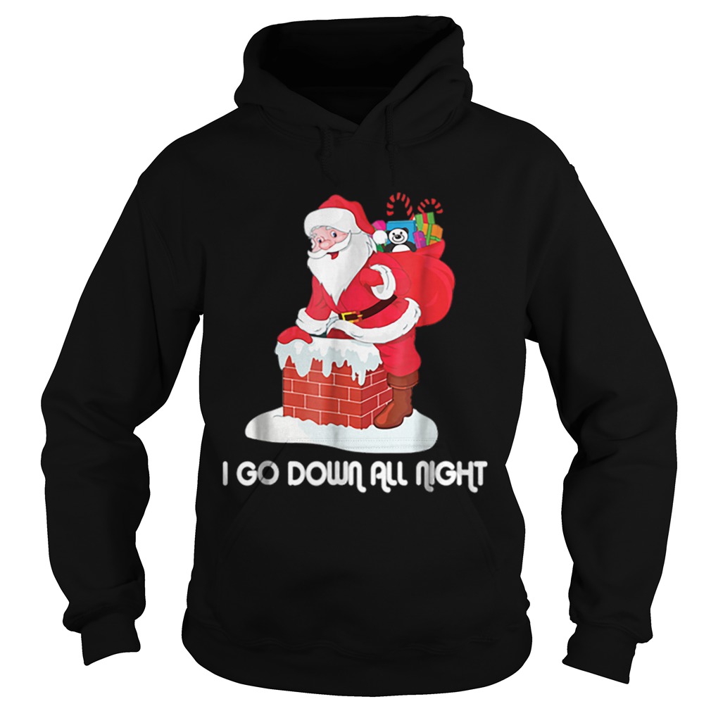 I Go Down All Night Crude Dirty Funny Christmas Santa Hoodie