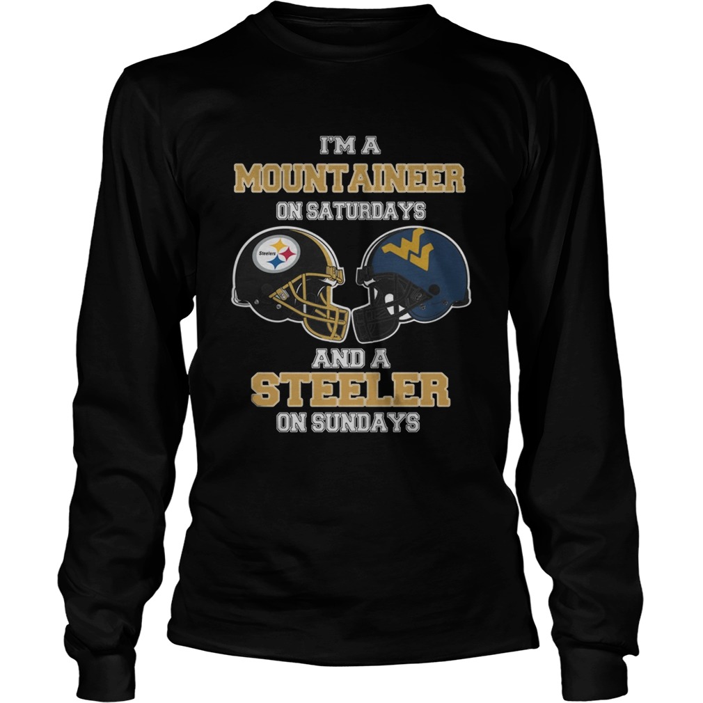 Im A West Virginia Mountaineers On Saturdays And A Pittsburgh Steelers On Sundays LongSleeve