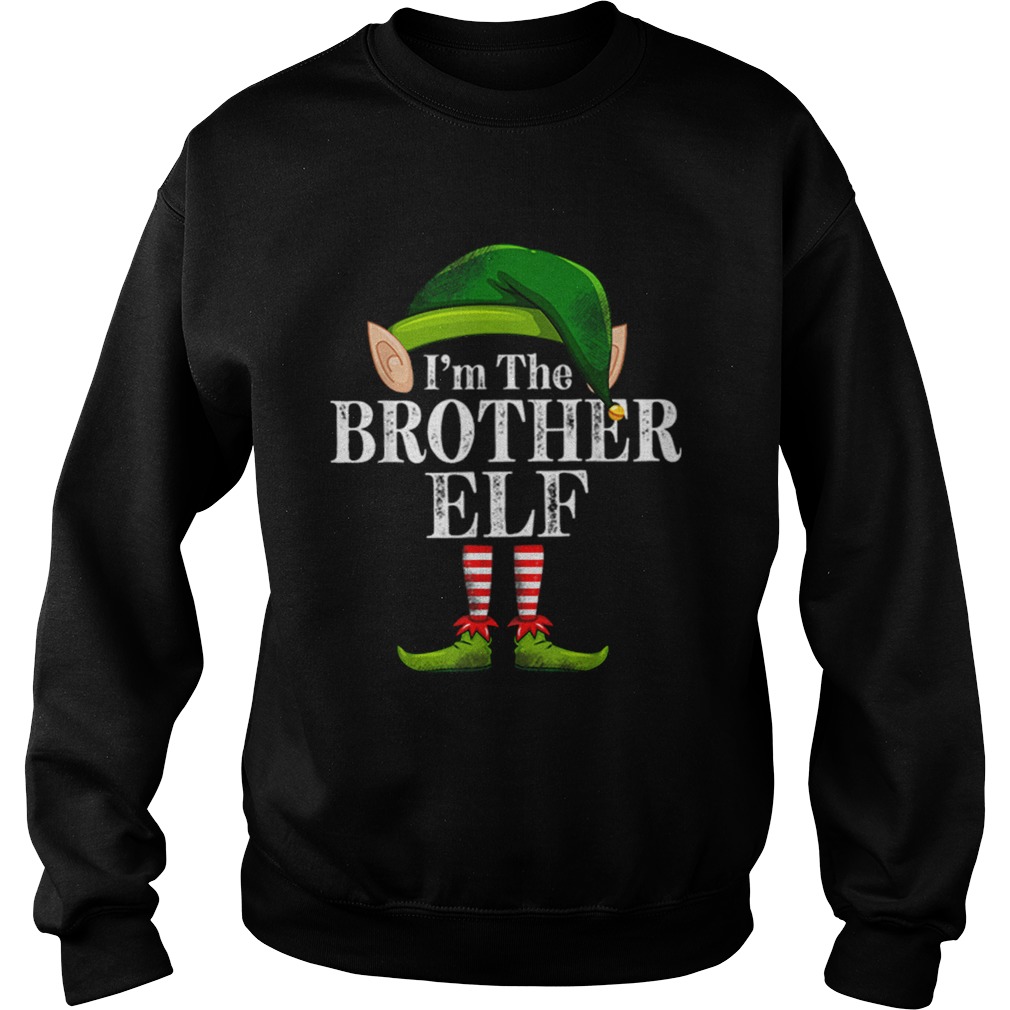 Im The Brother Elf Matching Family Christmas Funny Costume Sweatshirt