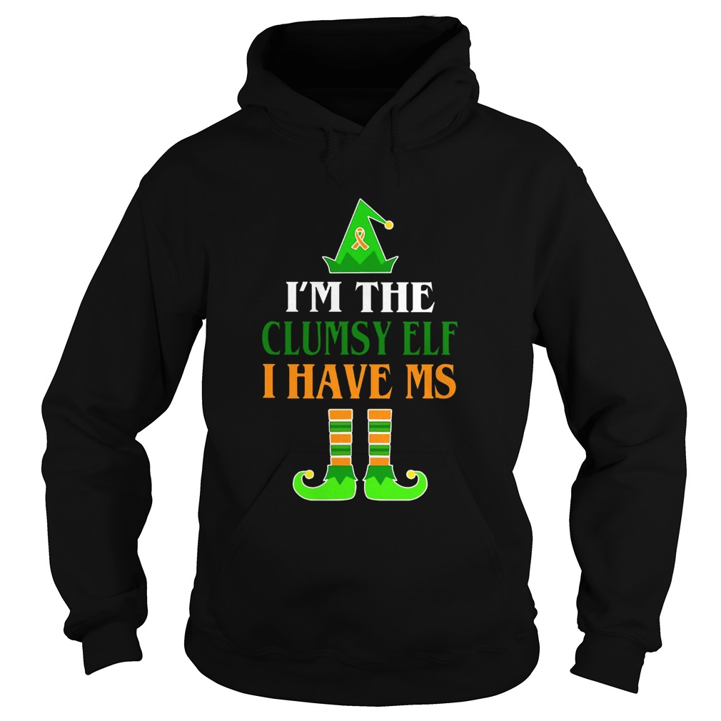 Im The Clumsy Elf I Have MS Christmas Hoodie