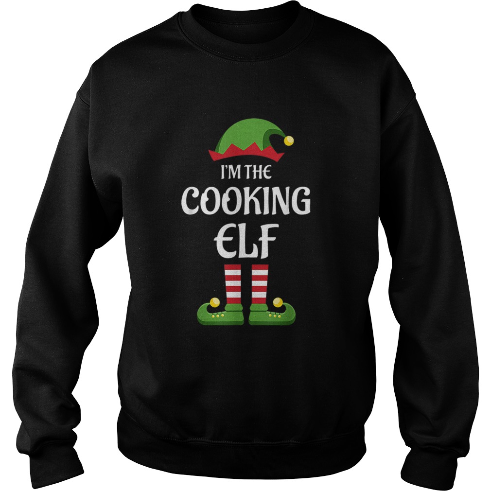 Im The Cooking Elf Matching Family Christmas Gift Cook Sweatshirt