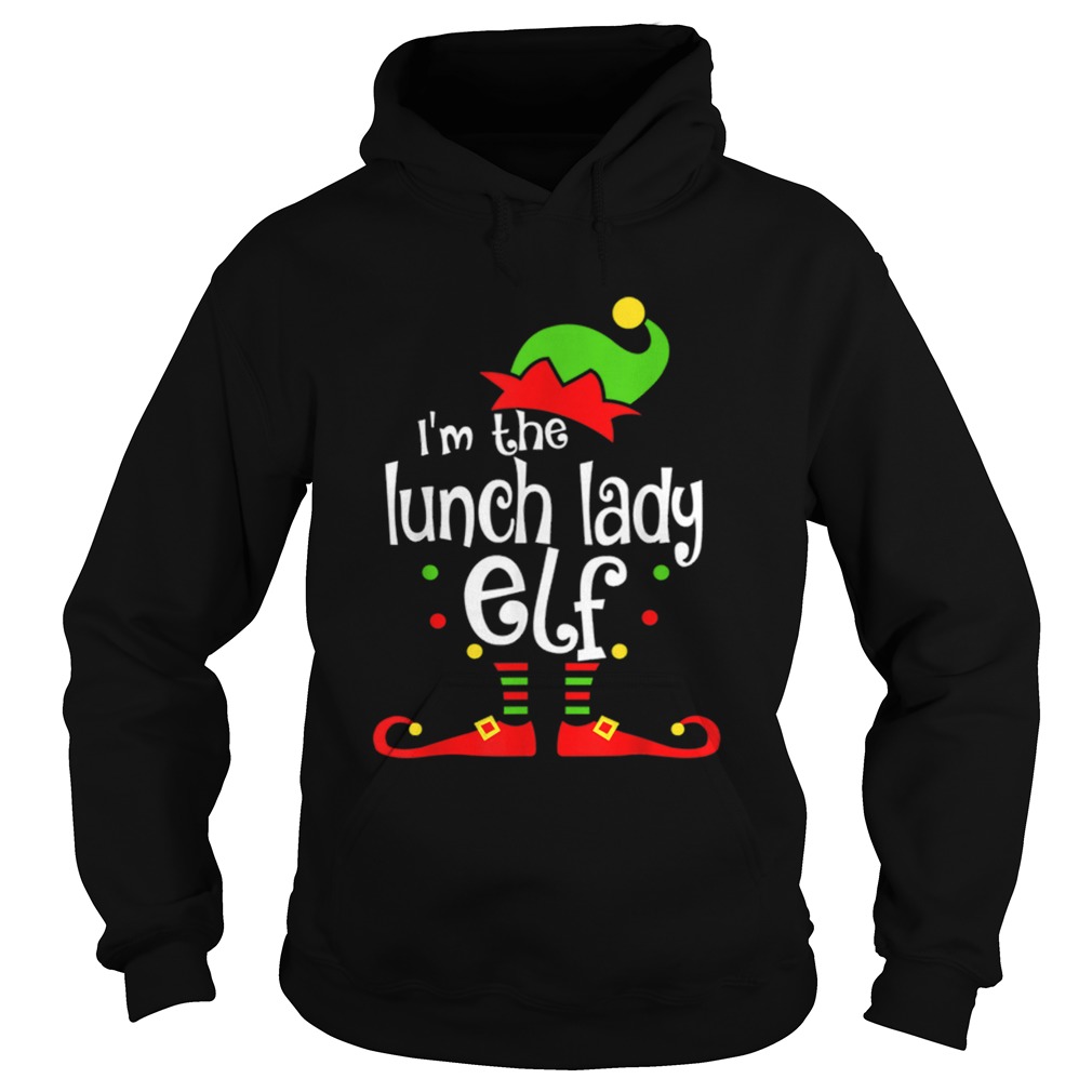 Im The Lunch Lady ELF Christmas Xmas Funny Matching Family Hoodie