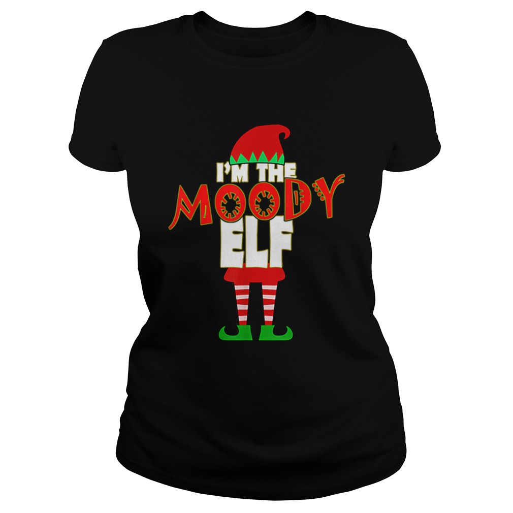 Im The Moody Elf Christmas Matching Elves Family Group Classic Ladies