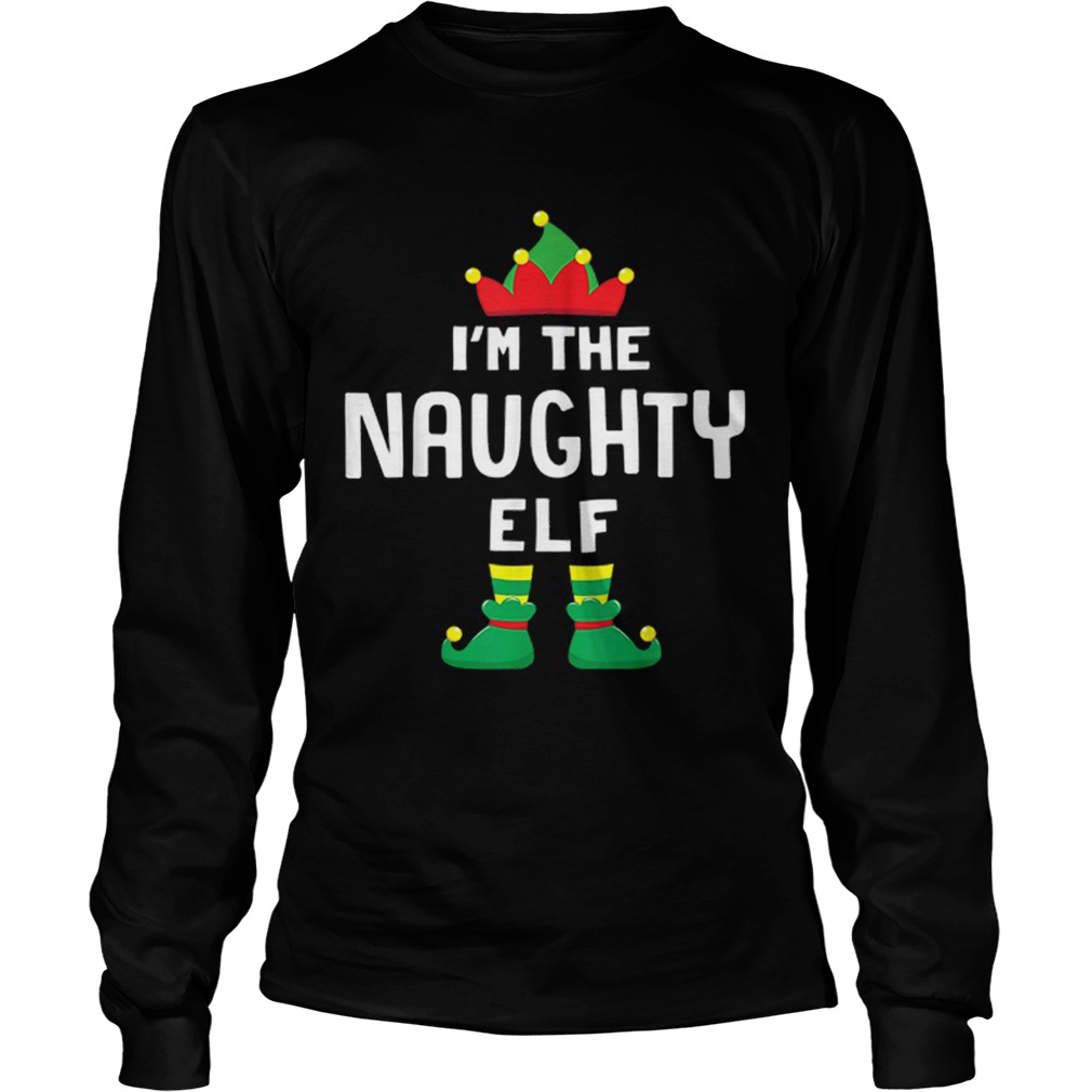 Im The Naughty Elf Matching Christmas Family Group Gift LongSleeve