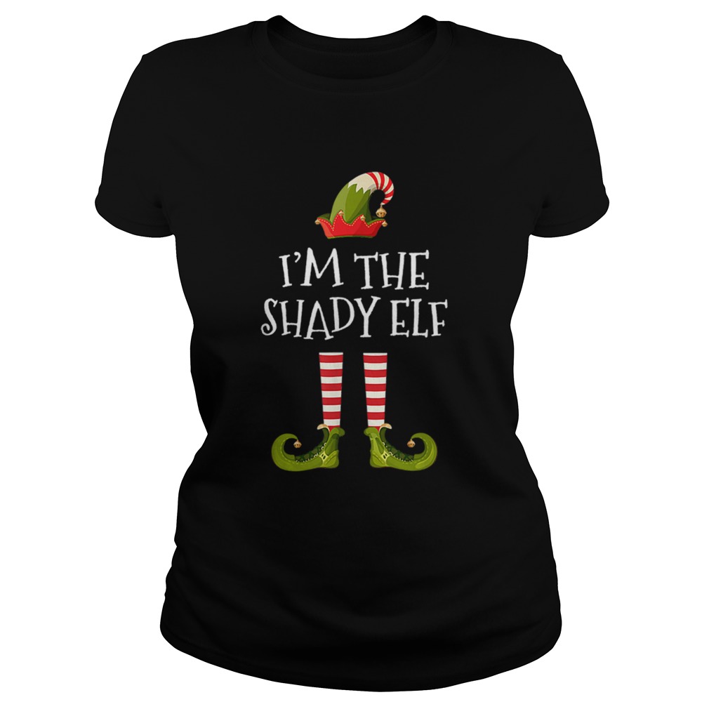Im The Shady Elf Cute Gift Tee Matching Family Christmas Classic Ladies