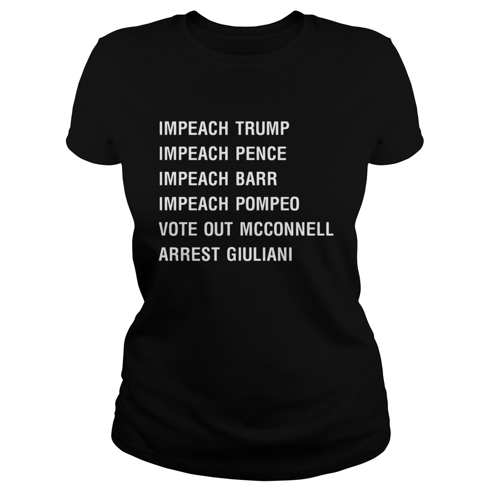 Impeach Trump Impeach Pence Impeach Barr Impeach Pompeo Vote Out Mcconnell Classic Ladies