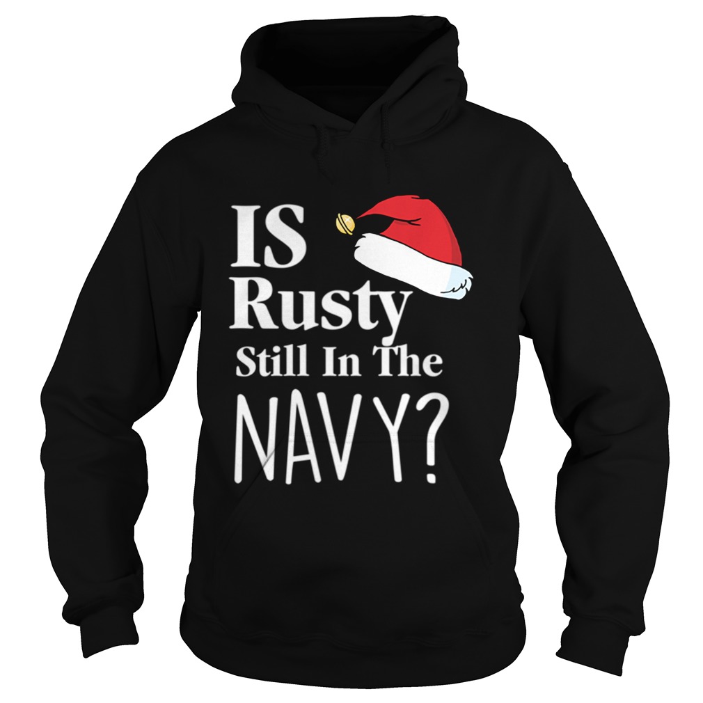 Is Rusty Still In The Navy Christmas Vacation Movie Quote Aunt Bethany Hoodie