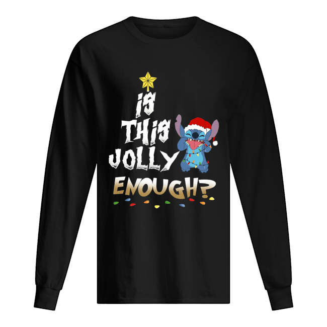 Is this Jolly Enough Stitch Christmas Long Sleeved T-shirt 