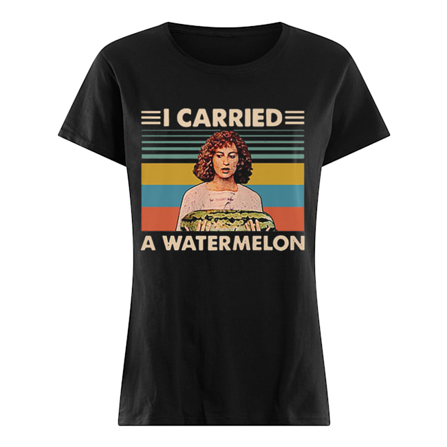 Jennifer Grey I Carried A Watermelon Vintage Classic Women's T-shirt