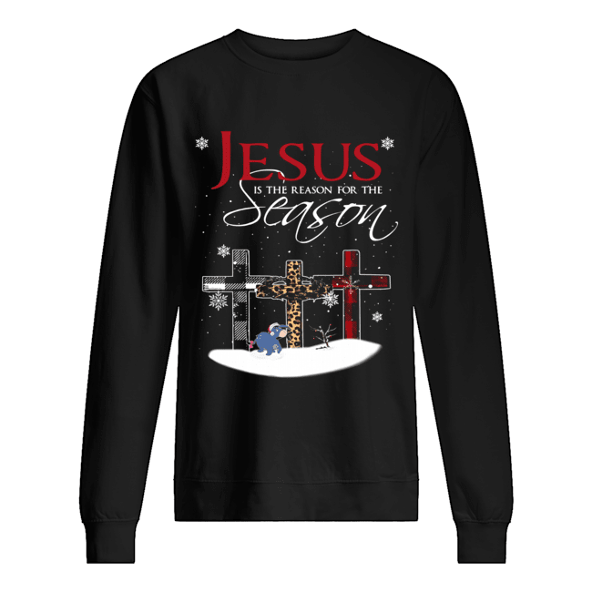 Jesus is the reason for the season christmas cross Eeyore Unisex Sweatshirt