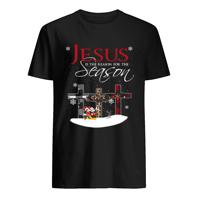 Jesus is the reason for the season christmas cross Mickey Mouse shirt