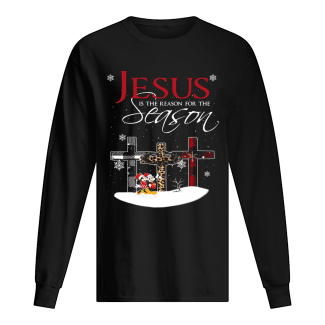 Jesus is the reason for the season christmas cross Mickey Mouse Long Sleeved T-shirt 