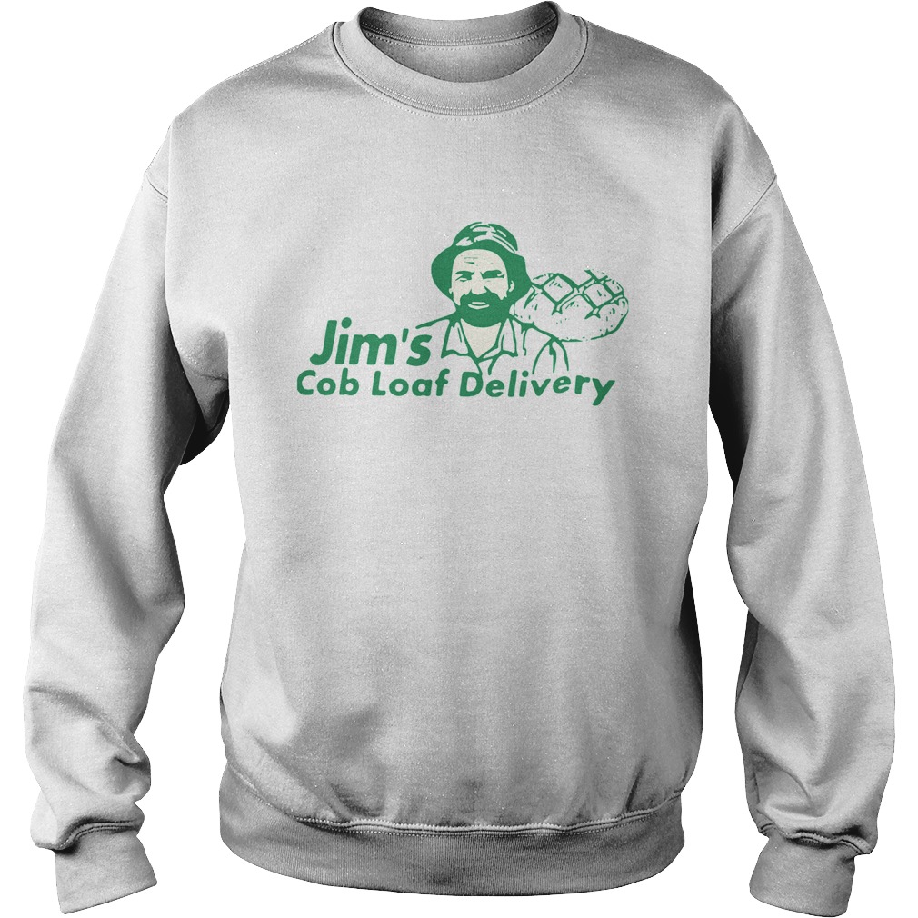 Jims Cob Loaf Delivery Sweatshirt
