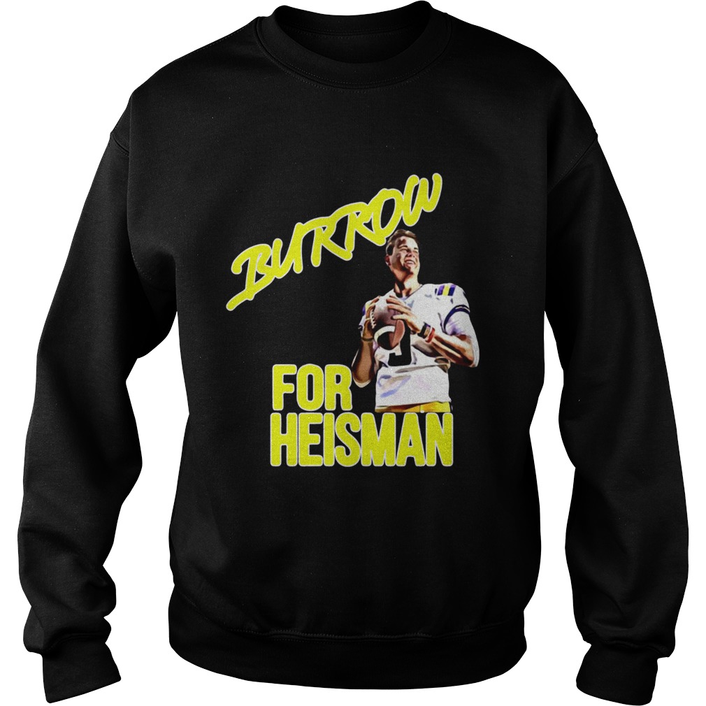 Joe Burrow For Heisman LSU Sweatshirt