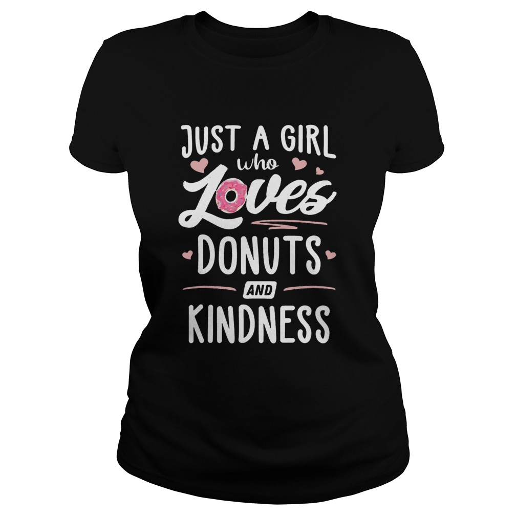 Just A Girl Who Loves Donuts And Kindness Classic Ladies