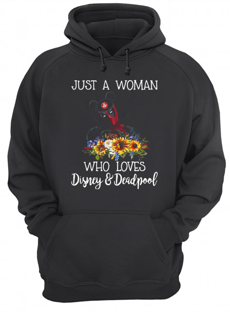 Just a woman who loves Disney and Deadpool Unisex Hoodie