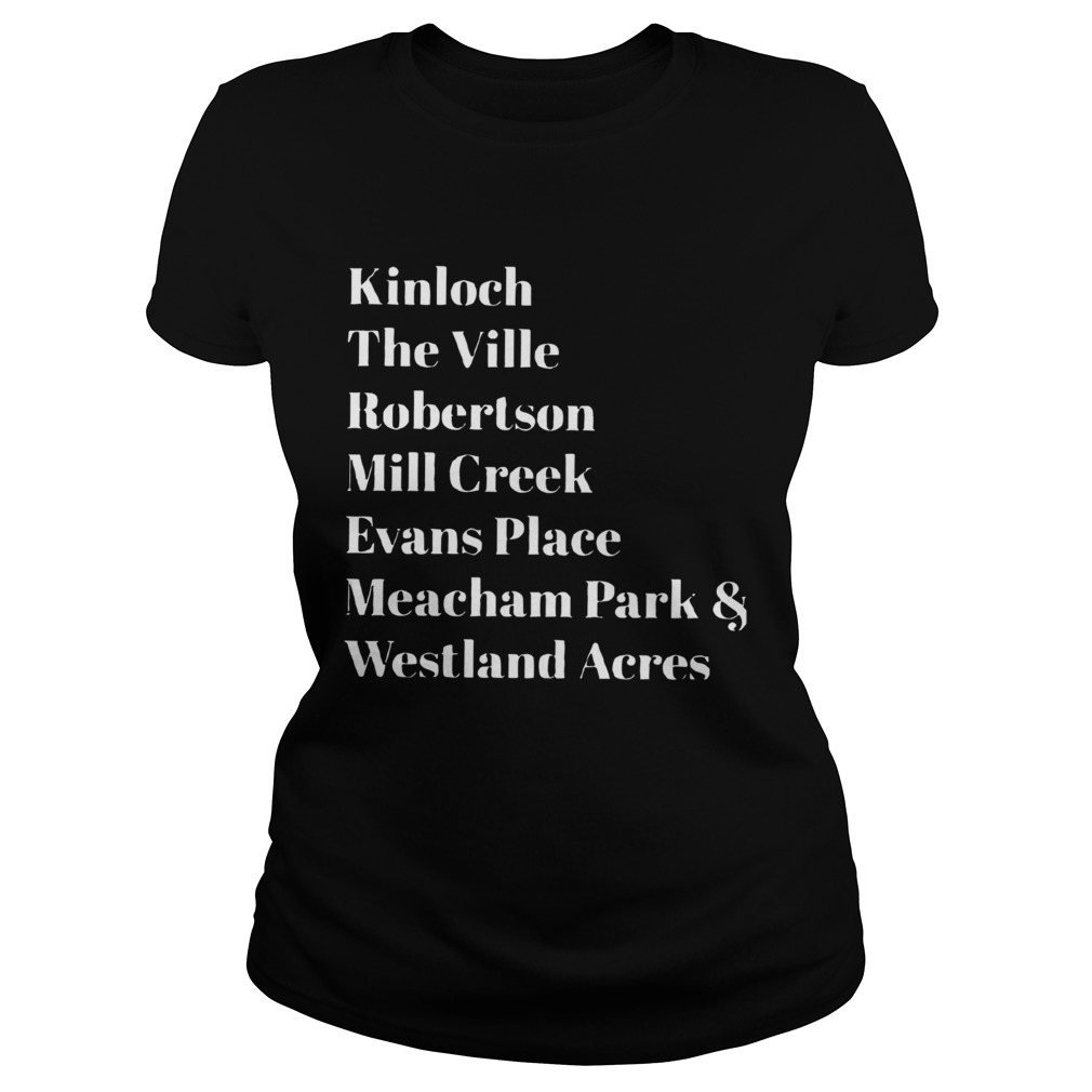 Kinloch The Ville Robertson Mill Creek Evans Place Classic Ladies