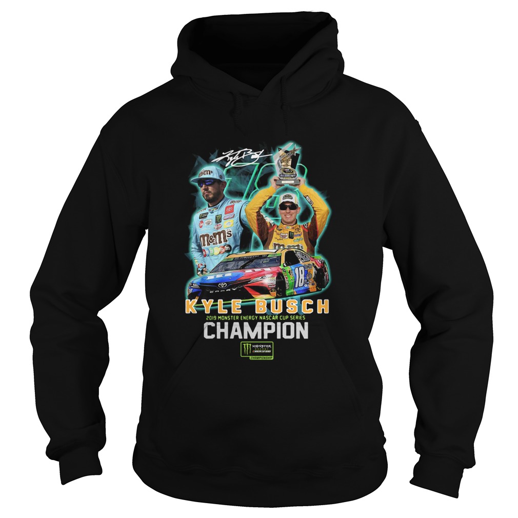Kyle Busch 2019 Monster Energy Nascar Cup Series Champion Signature Hoodie