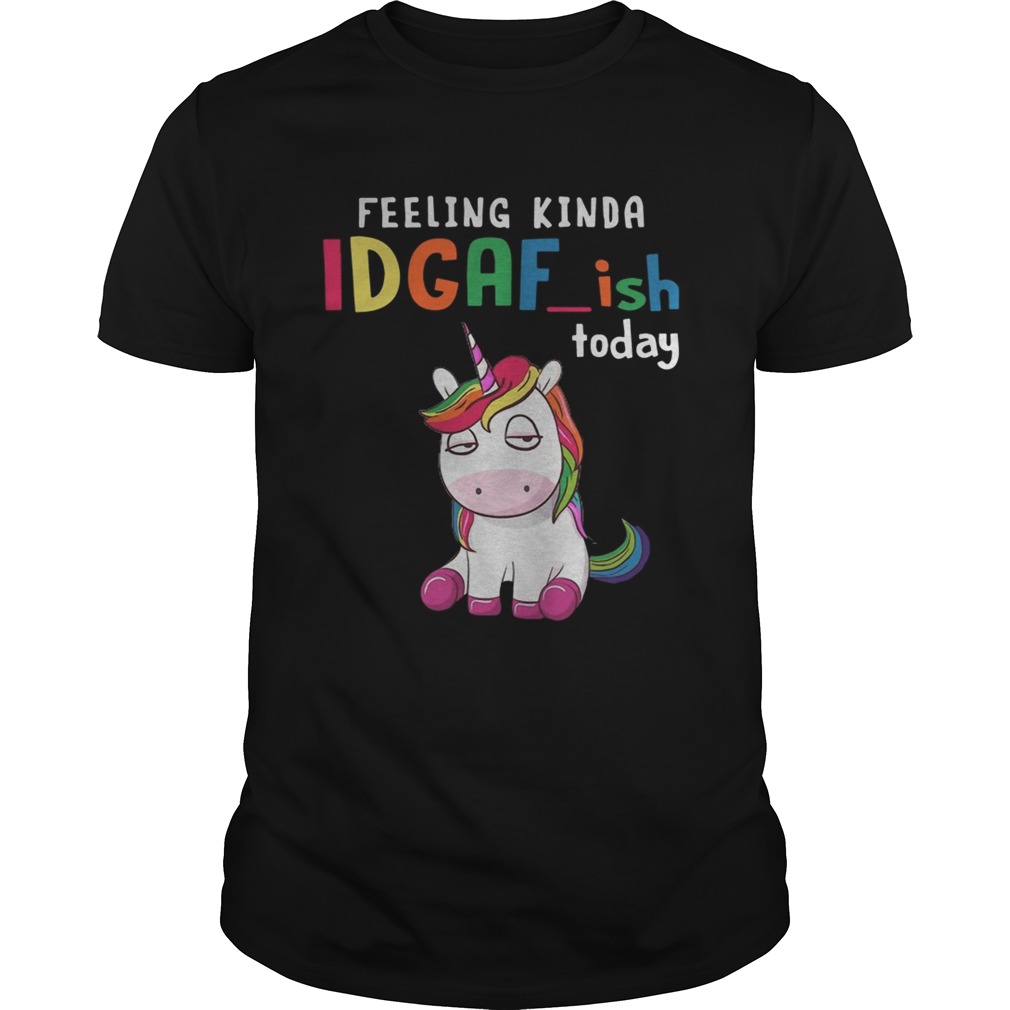 LGBT Unicorn feeling kinda IDGAFish today shirt