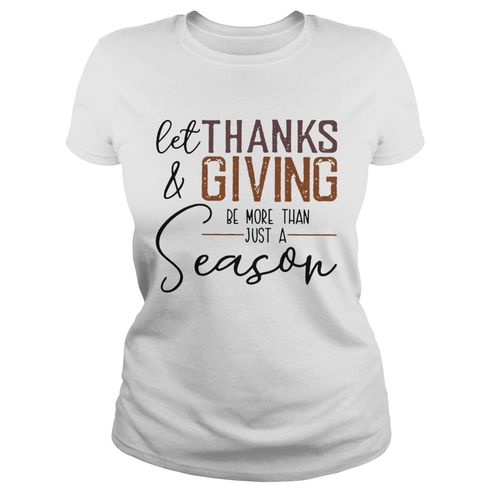 Let thank and giving be more than just a season Classic Ladies