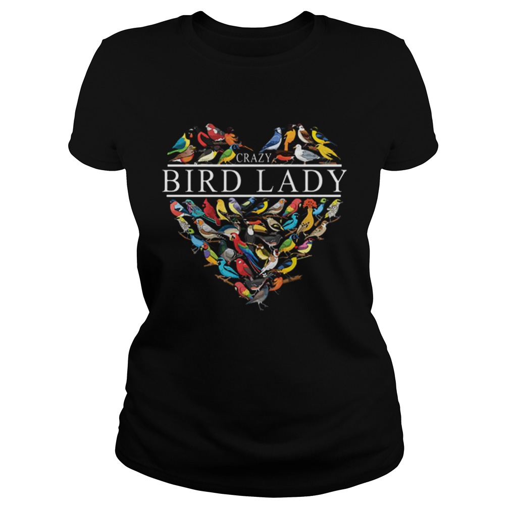 Love Crazy bird lady heart Classic Ladies