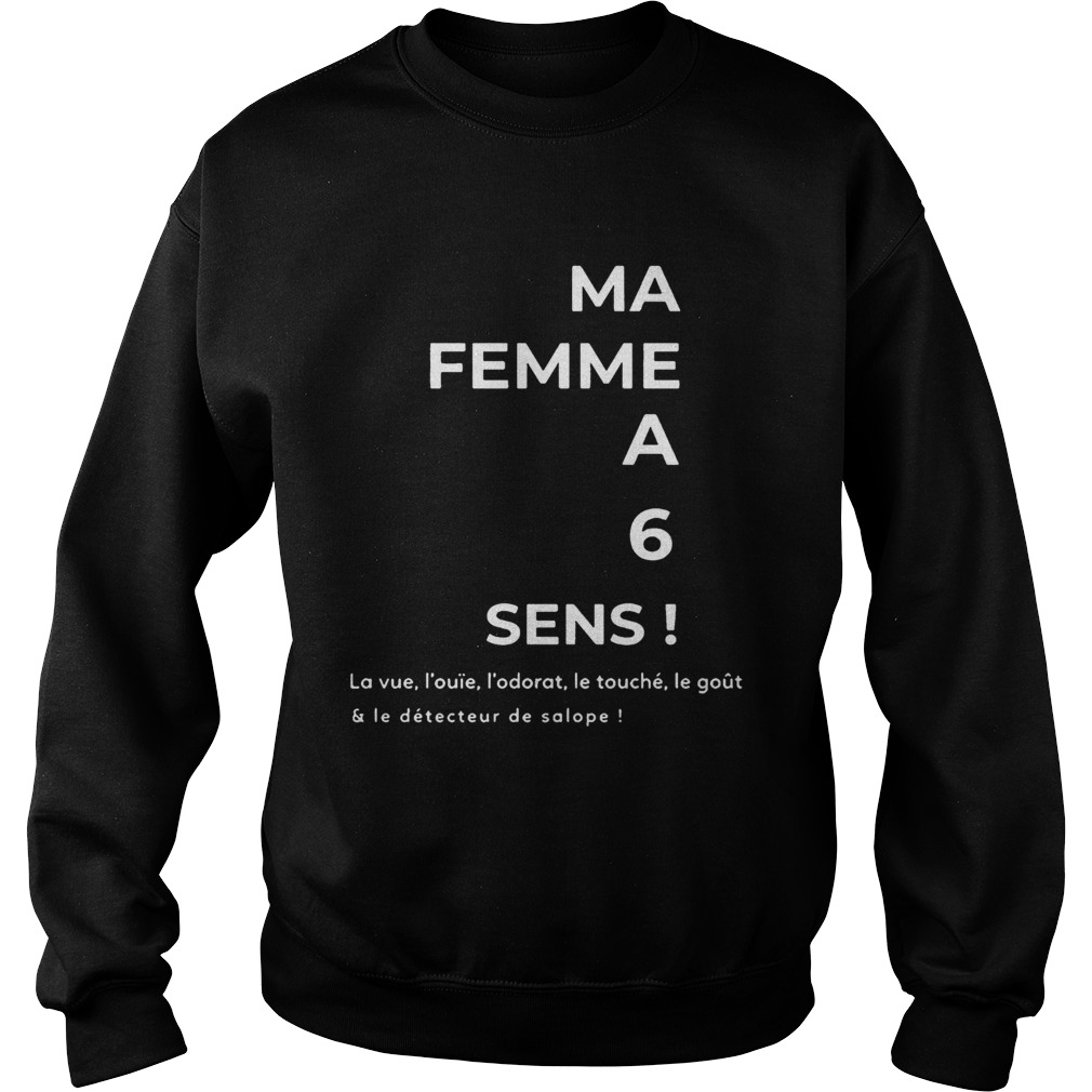 Ma Femme A 6 Sens Sweatshirt